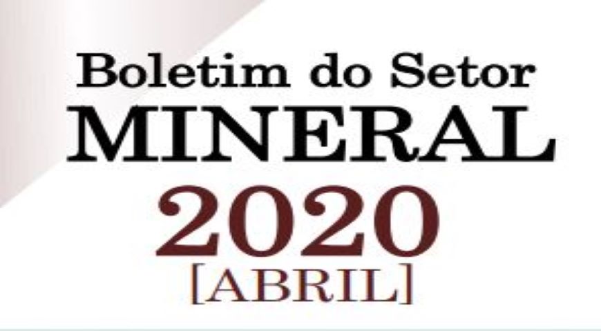 SGM-MME apresentam nova edição do Boletim do Setor Mineral
